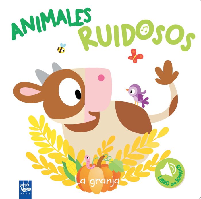 Animales ruidosos. La granja, de YOYO | portada del libro