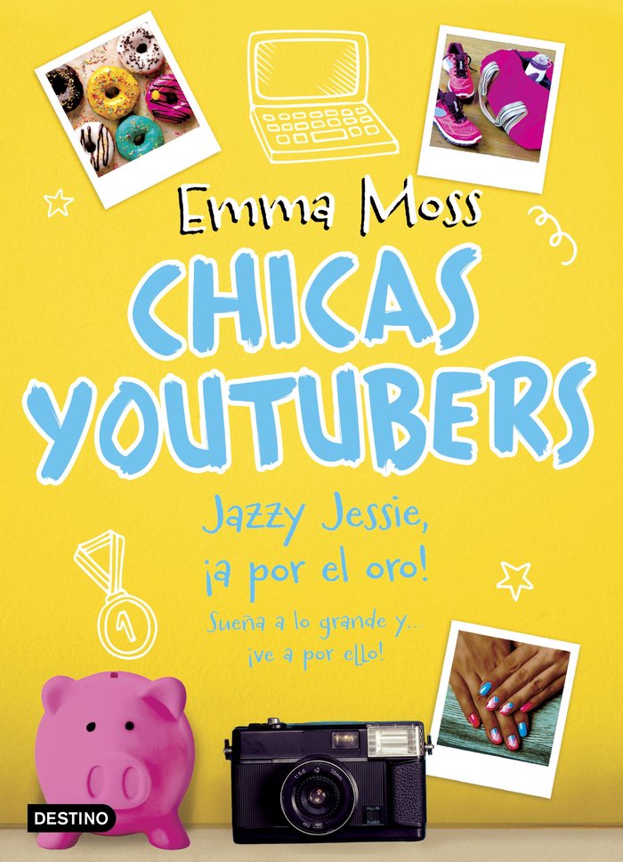 Chicas youtubers. Jazzy Jessie, ¡a por el oro!, de Moss, Emma | portada del libro