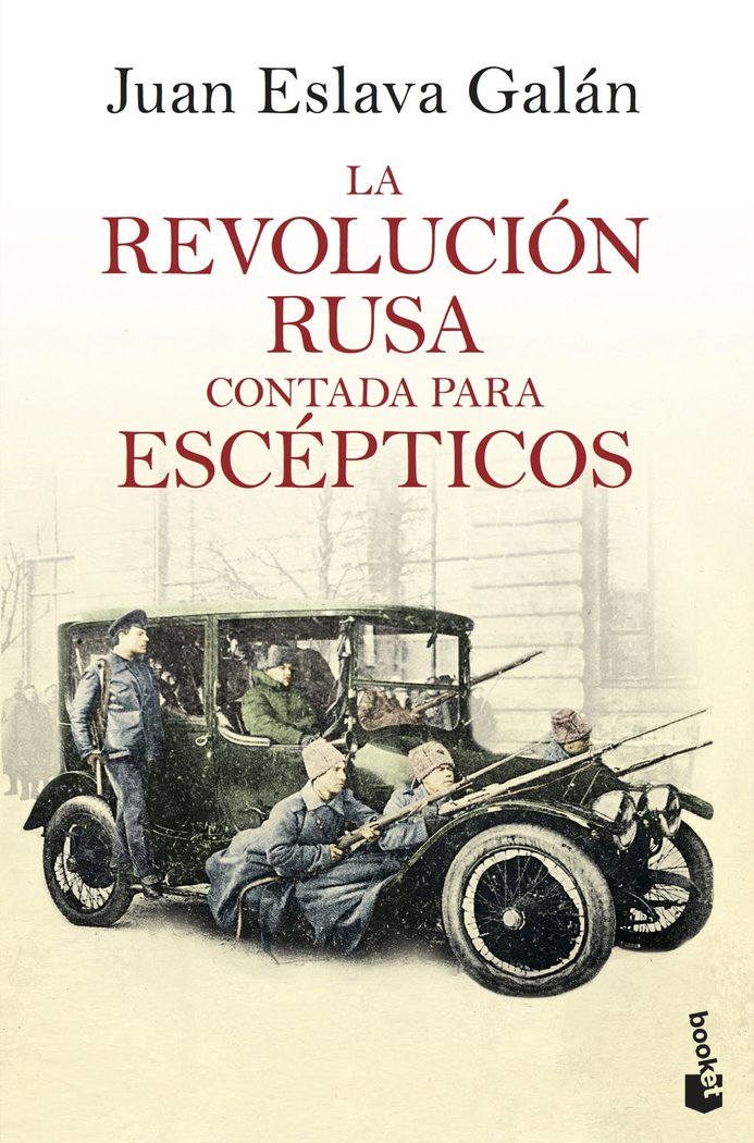 La Revolución rusa contada para escépticos, de Eslava Galán, Juan | portada del libro
