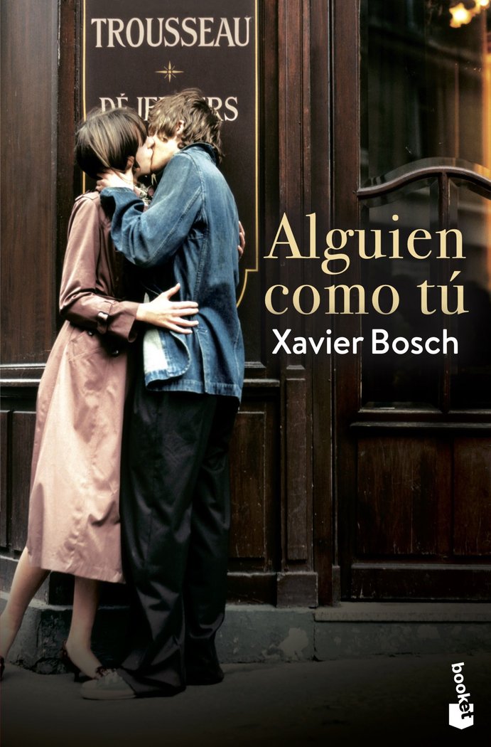 Alguien como tú, de Bosch, Xavier | portada del libro