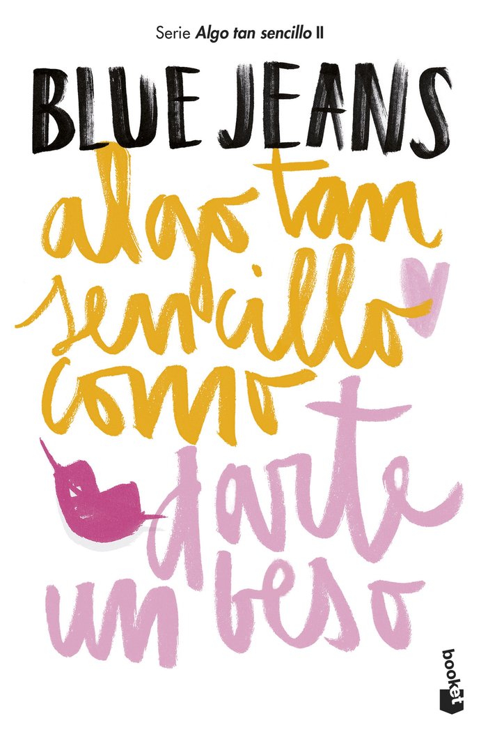 Algo tan sencillo como darte un beso, de Blue Jeans | portada del libro