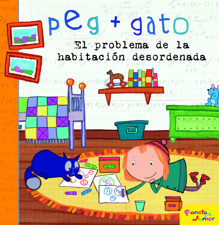 Peg + Gato. El problema de la habitación desordenada, de Peg + Gato | portada del libro