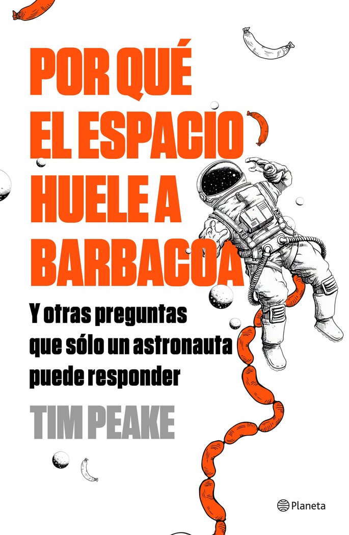 Por qué el espacio huele a barbacoa, de Peake, Tim | portada del libro