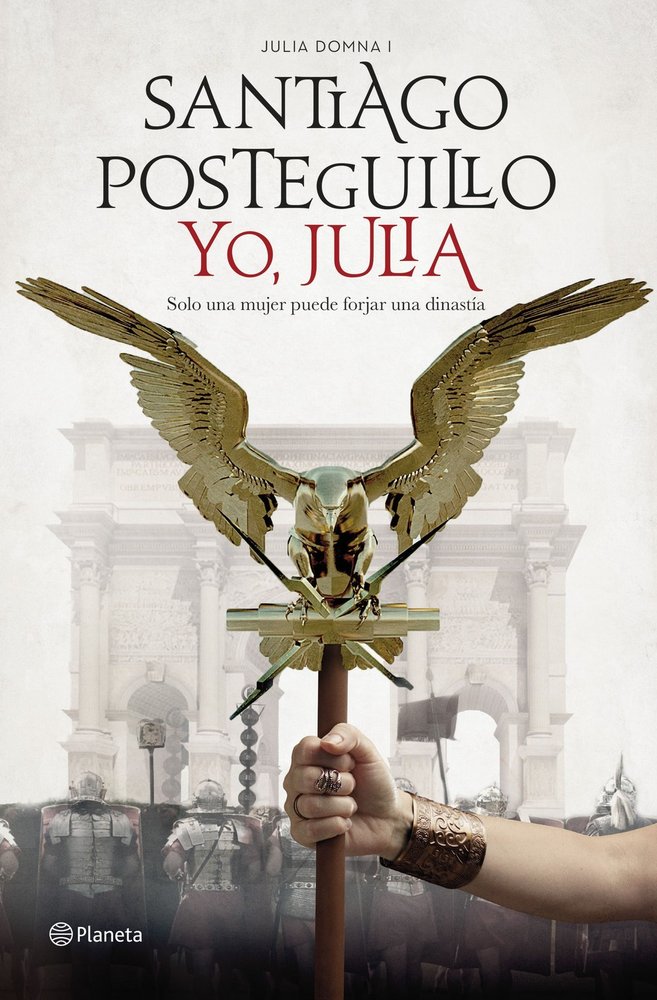 Yo, Julia, de Posteguillo, Santiago | portada del libro