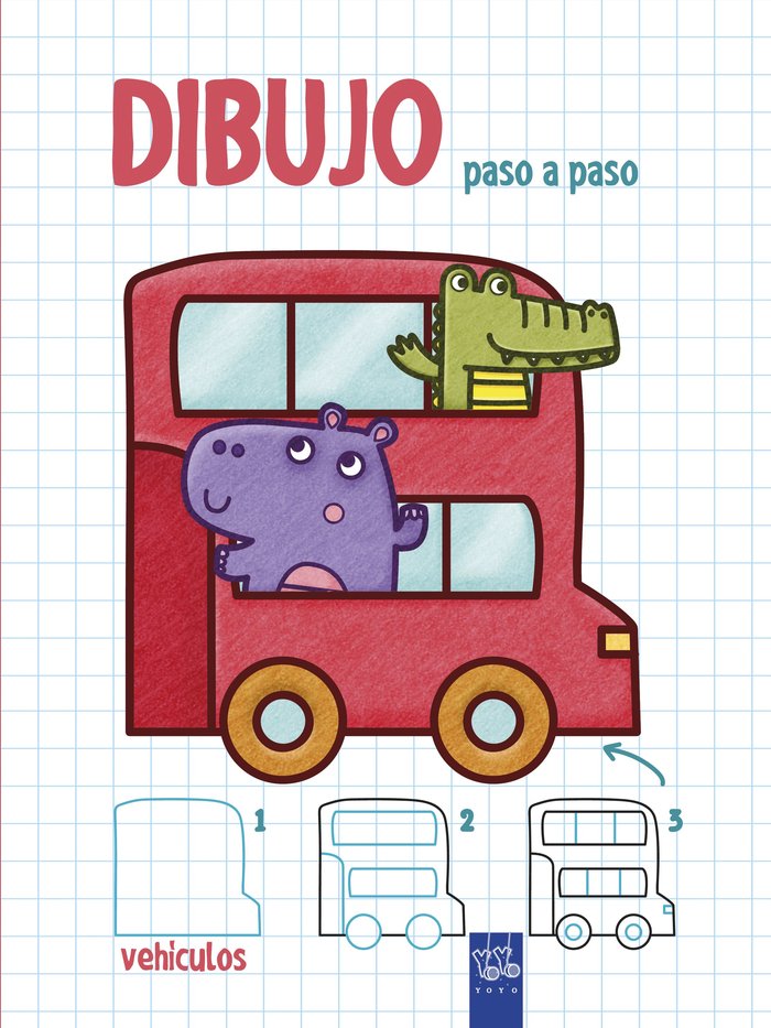 Dibujo paso a paso. Vehículos, de YOYO | portada del libro