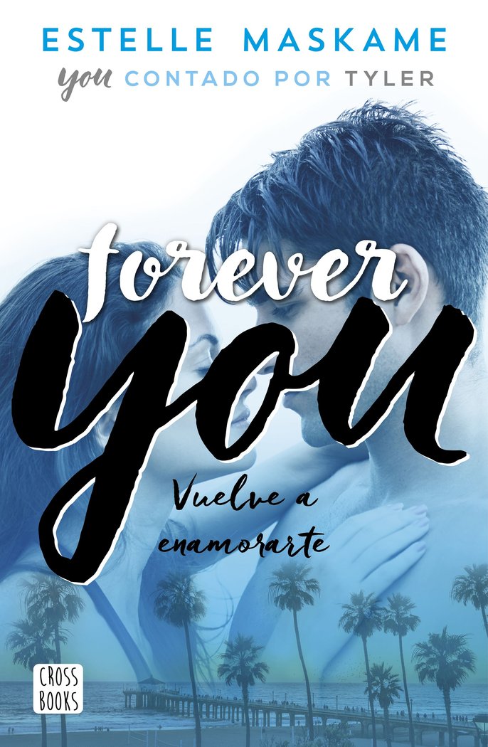 Forever You, de Maskame, Estelle | portada del libro