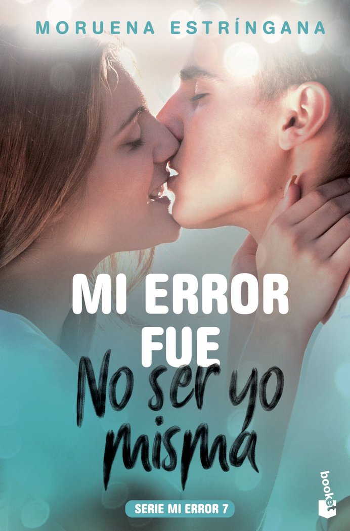 Mi error fue no ser yo misma, de Estríngana, Moruena | portada del libro