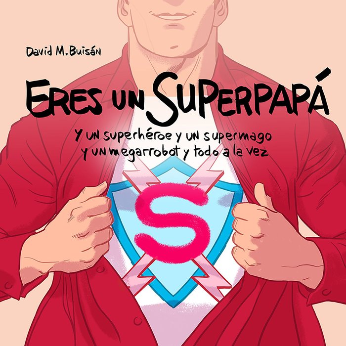 Eres un superpapá, de M. Buisán | portada del libro