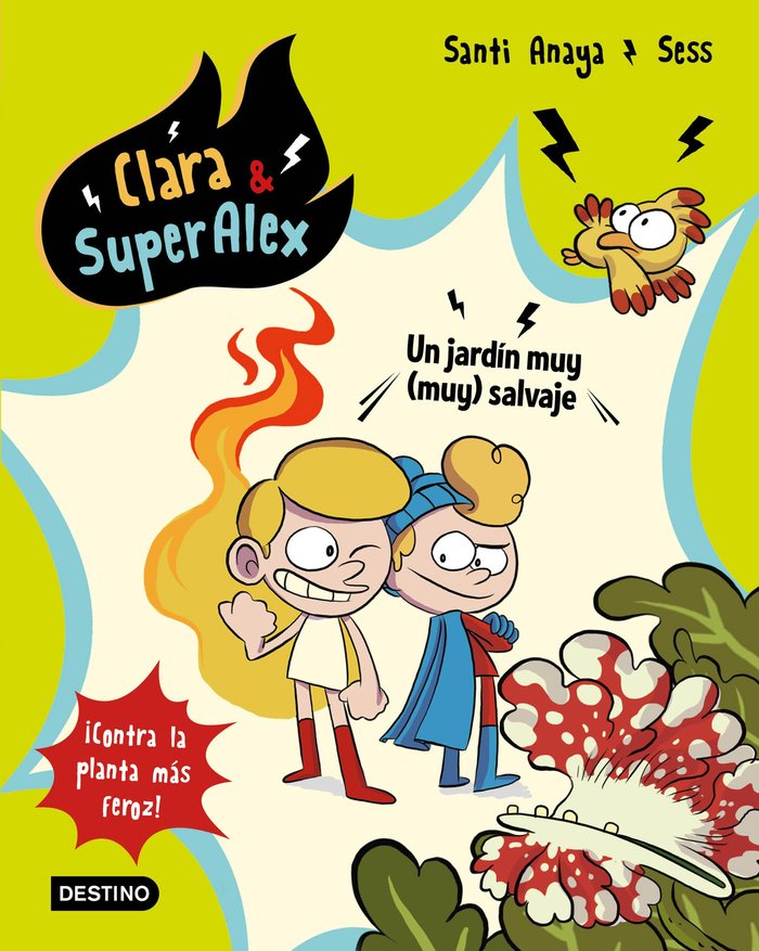 Clara & SuperAlex 6. Un jardín muy (muy) salvaje, de Anaya, Santi | portada del libro