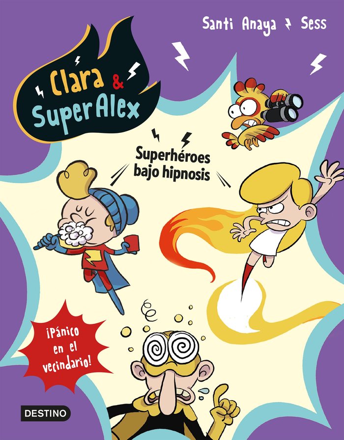 Clara & SuperAlex 5. Superhéroes bajo hipnosis, de Anaya, Santi | portada del libro