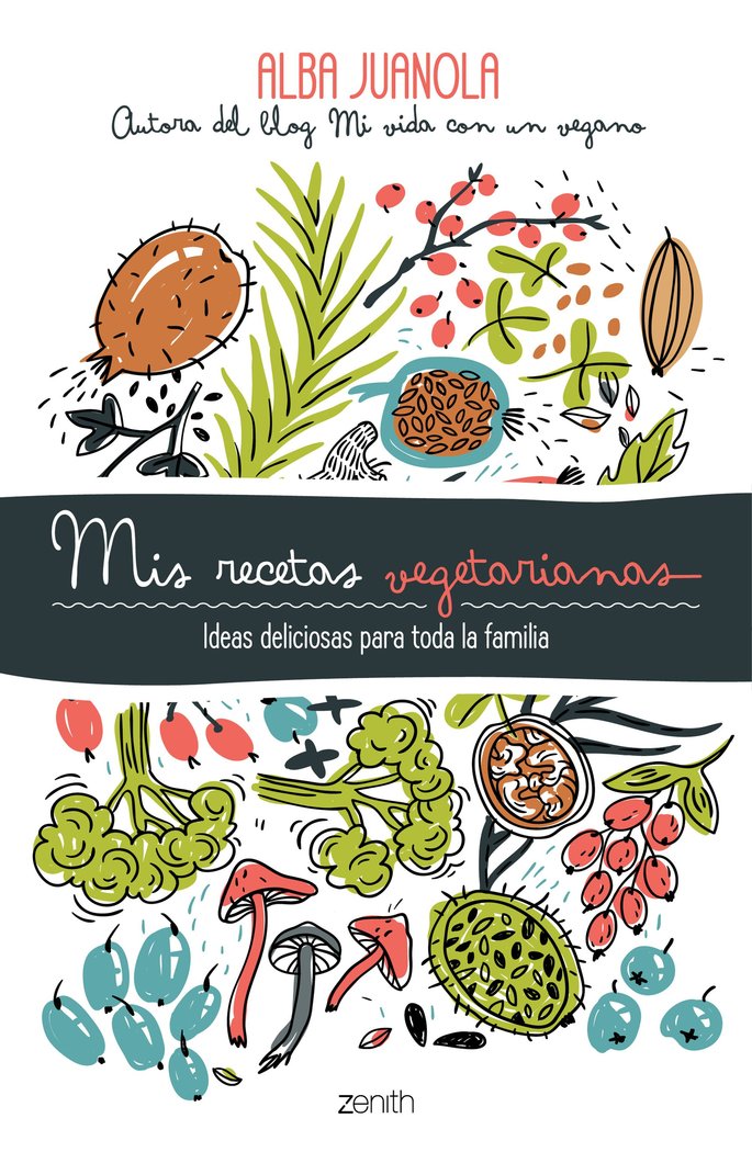 Mis recetas vegetarianas, de Juanola, Alba | portada del libro
