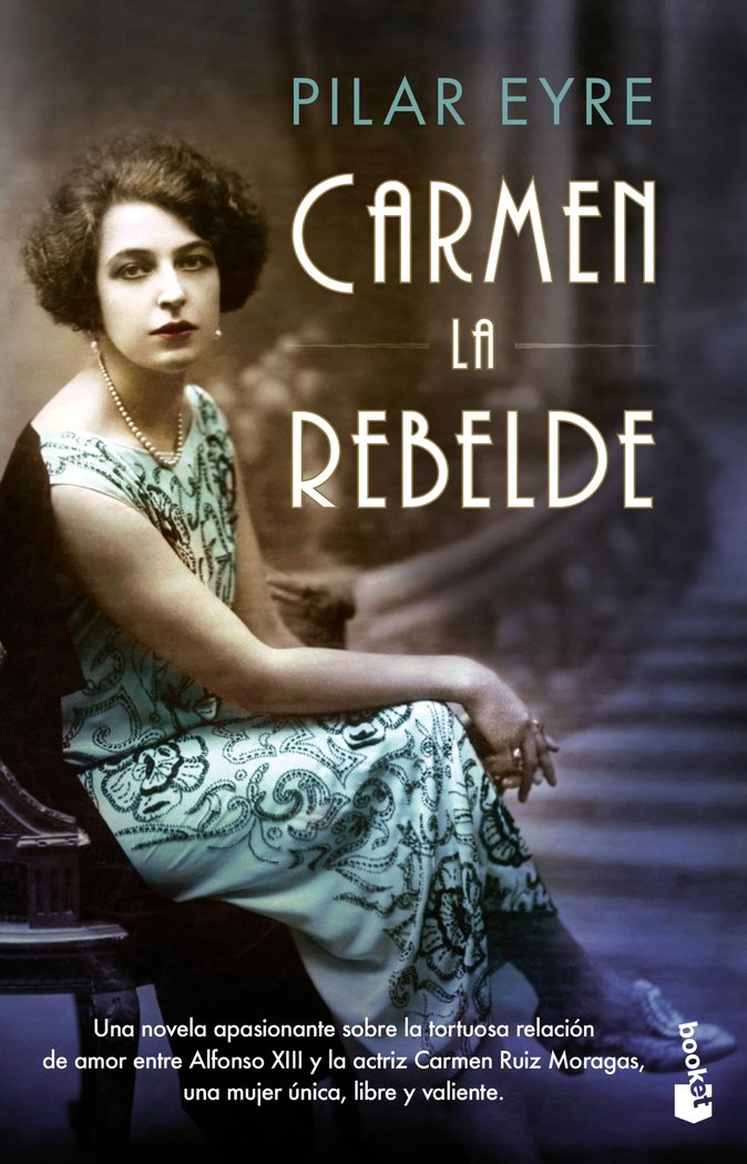 Carmen, la rebelde, de Eyre, Pilar | portada del libro