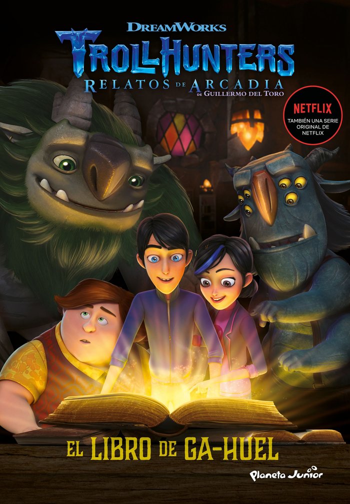 Trollhunters. Cuentos de Arcadia. El Libro de Ga-Huel, de Dreamworks | portada del libro