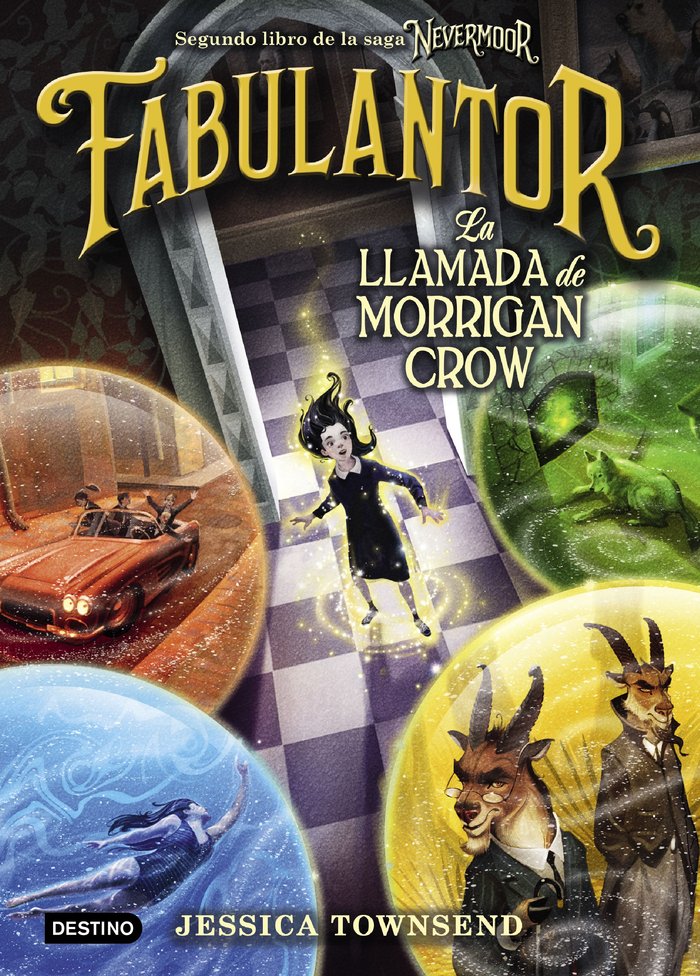 Nevermoor. Fabulantor. La llamada de Morrigan Crow, de Townsend, Jessica | portada del libro
