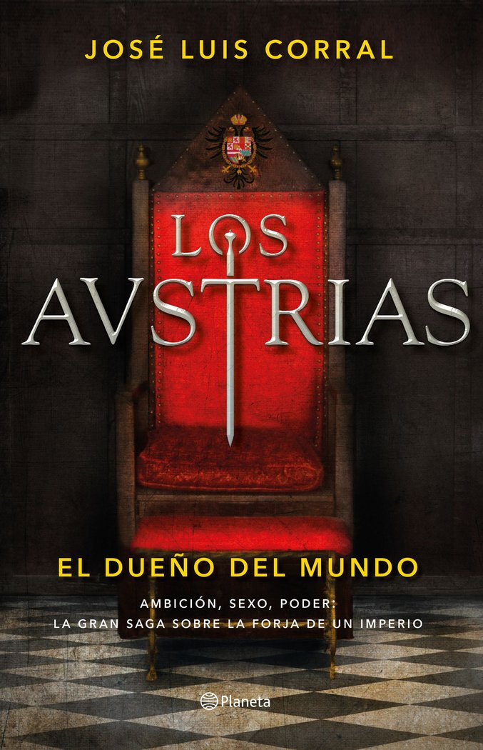 Los Austrias. El dueño del mundo, de Corral | portada del libro