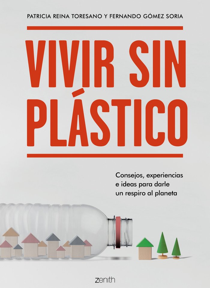 Vivir sin plástico, de Reina Toresano, Patricia | portada del libro