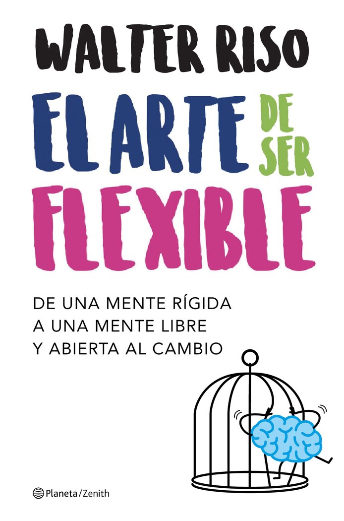 El arte de ser flexible, de Riso, Walter | portada del libro