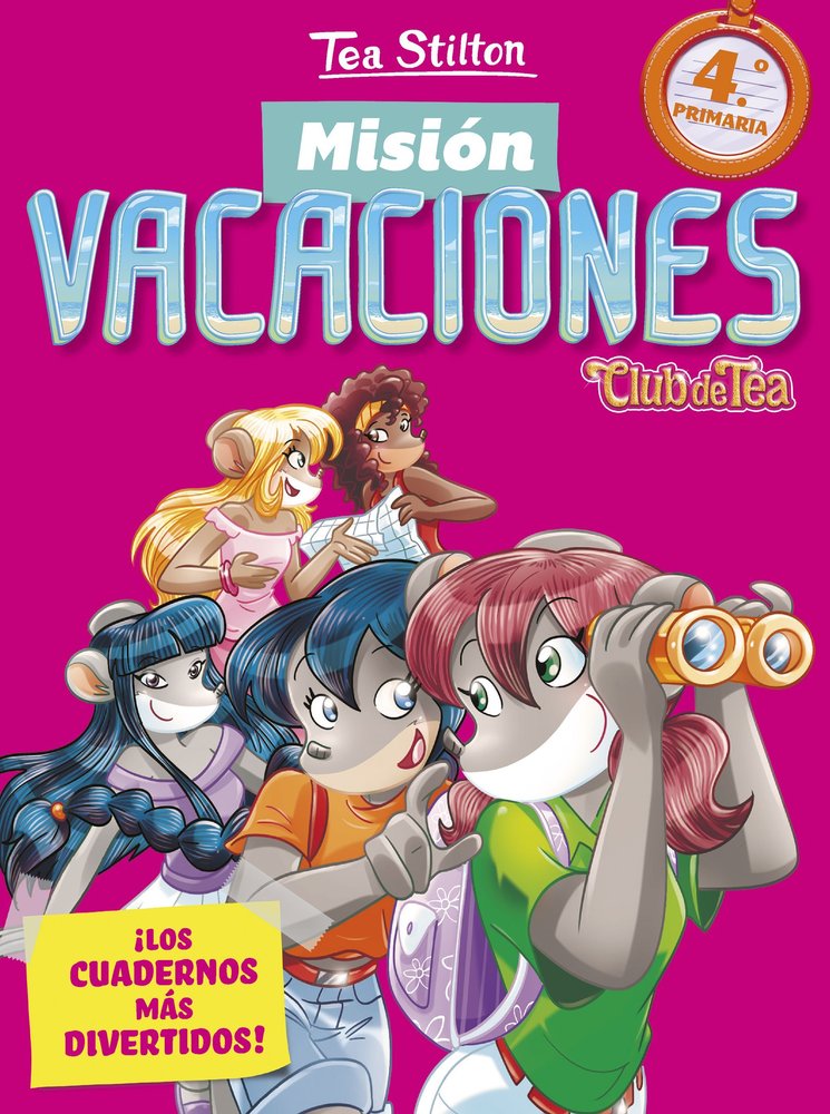 Misión vacaciones 4, de Stilton, Tea | portada del libro
