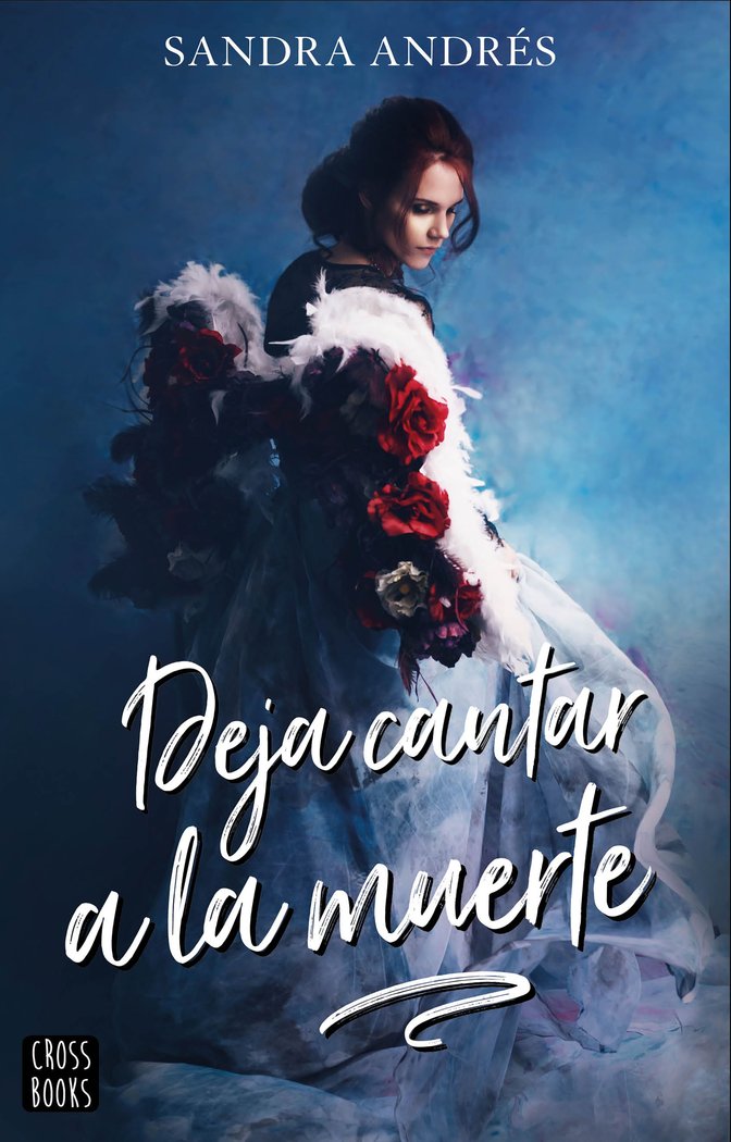 Deja cantar a la muerte, de Andrés Belenguer, Sandra | portada del libro