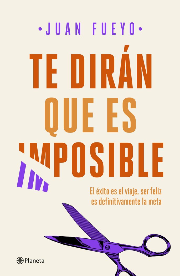 Te dirán que es imposible, de Fueyo, Juan | portada del libro