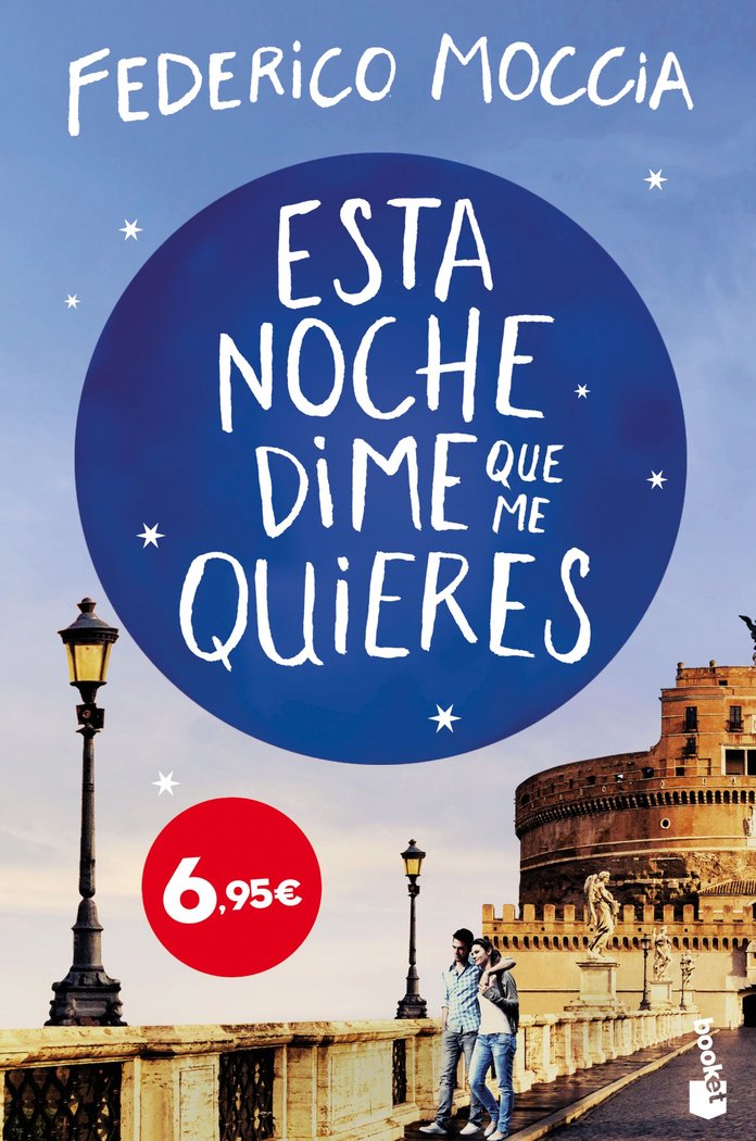 Esta noche dime que me quieres, de Moccia, Federico | portada del libro