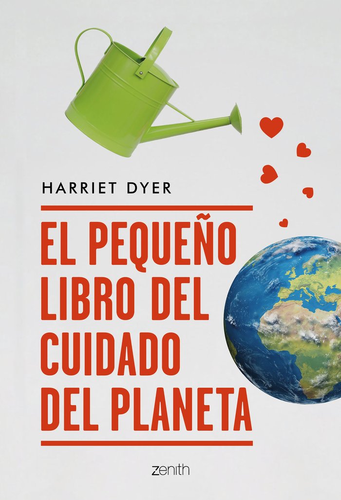 El pequeño libro del cuidado del planeta, de Dyer, Harriet | portada del libro