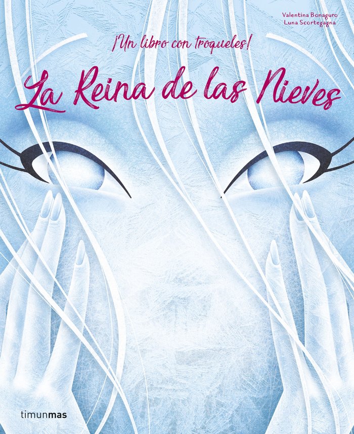 La Reina de las Nieves, de Bonaguro, Valentina | portada del libro