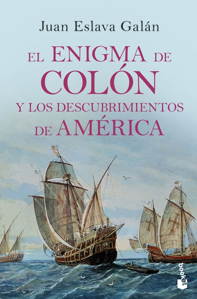 El enigma de Colón y los descubrimientos de América, de Eslava Galán, Juan | portada del libro