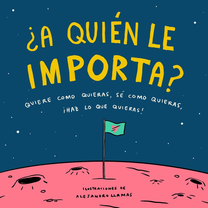 ¿A quién le importa?, de Llamas, Alejandro | portada del libro