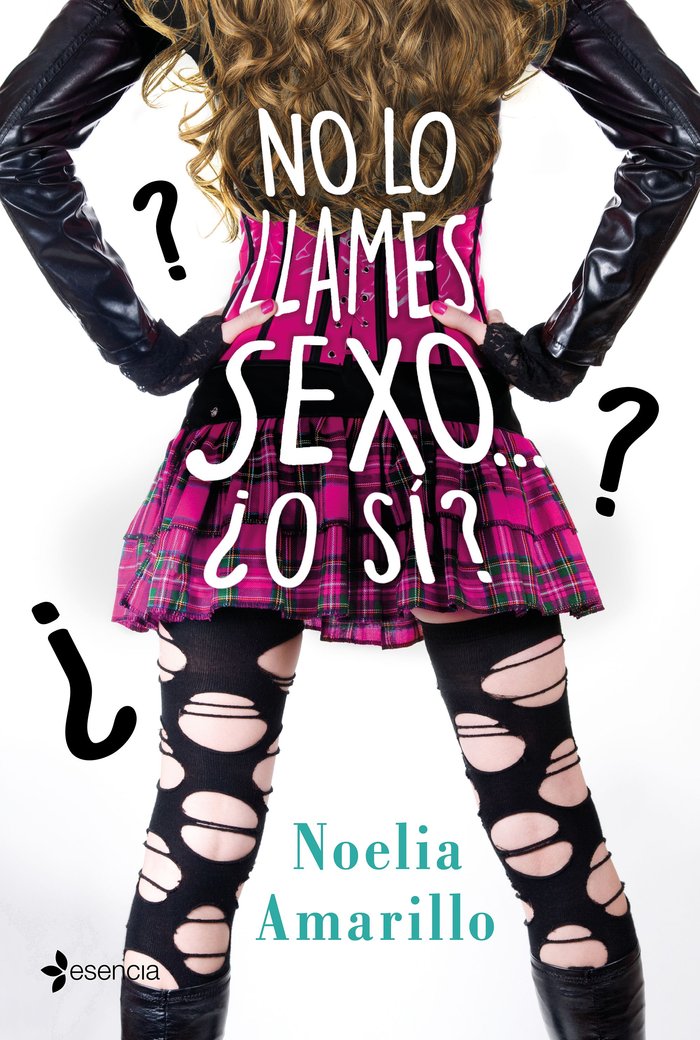 No lo llames sexo... ¿O sí? Serie No lo llames, 4, de Amarillo | portada del libro