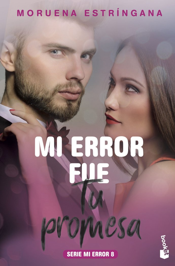 Mi error fue tu promesa, de Estríngana, Moruena | portada del libro