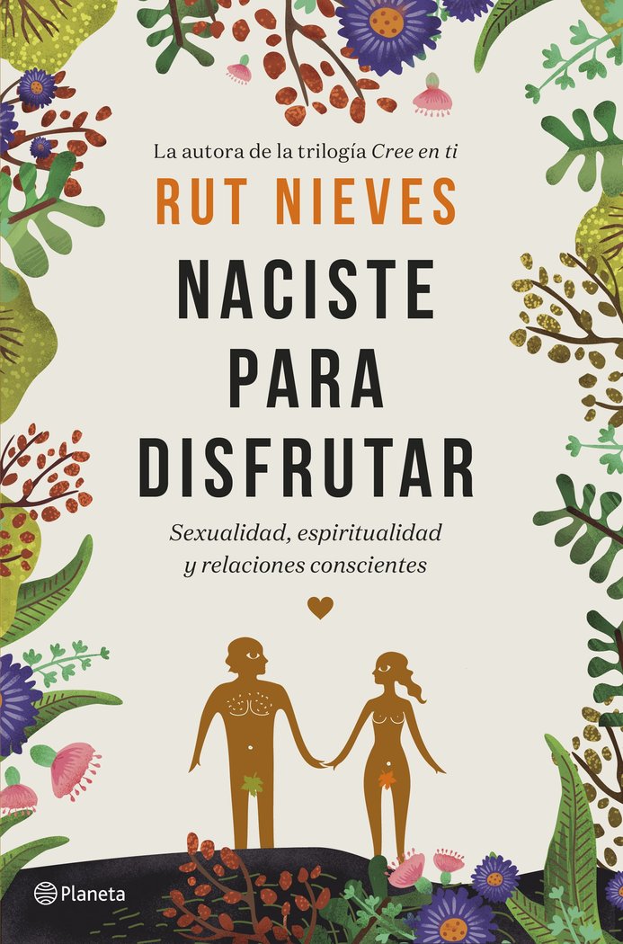 Naciste para disfrutar, de Nieves, Rut | portada del libro
