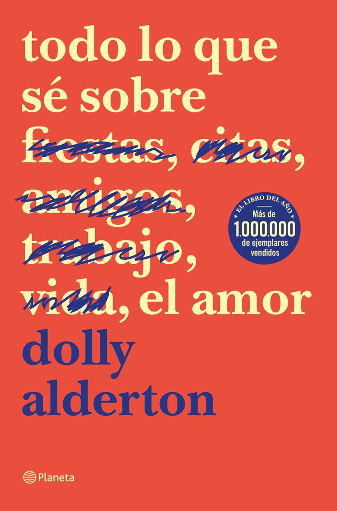 Todo lo que sé sobre el amor, de Alderton, Dolly | portada del libro