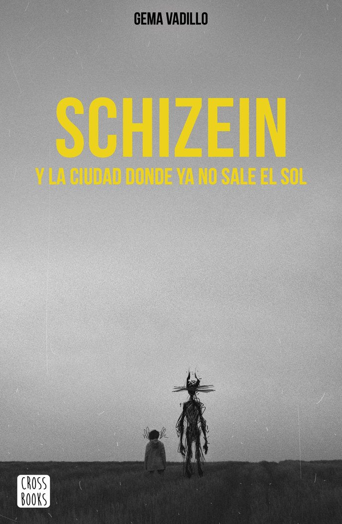 Schizein y la ciudad donde ya no sale el sol, de Vadillo, Gema | portada del libro