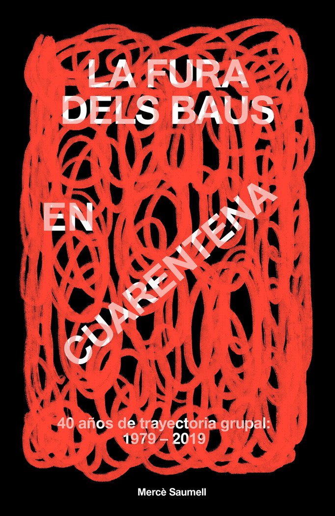 La Fura dels Baus en cuarentena, de Saumell Vergés, Mercè | portada del libro