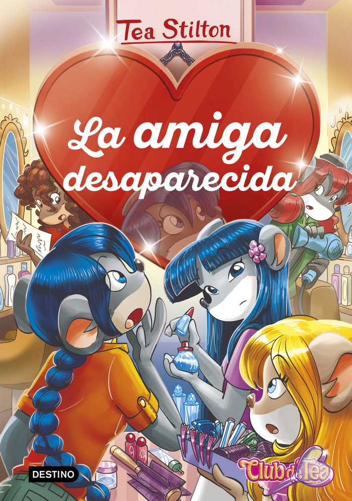 La amiga desaparecida, de Stilton, Tea | portada del libro