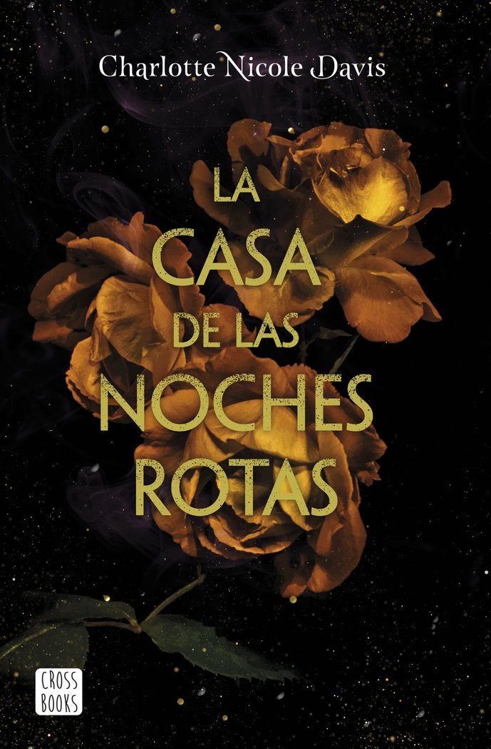 La casa de las noches rotas, de Davis, Charlotte Nicole | portada del libro