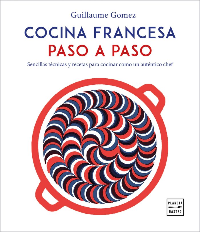 Cocina francesa paso a paso, de Gomez, Guillaume | portada del libro