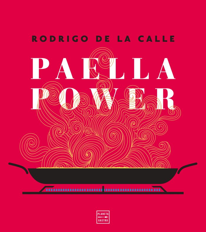 Paella power, de Calle, Rodrigo de la | portada del libro
