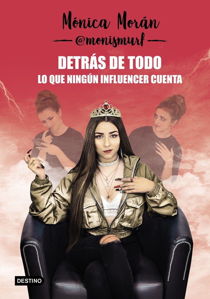 Detrás de todo. Lo que ningún influencer cuenta, de Morán, Mónica | portada del libro