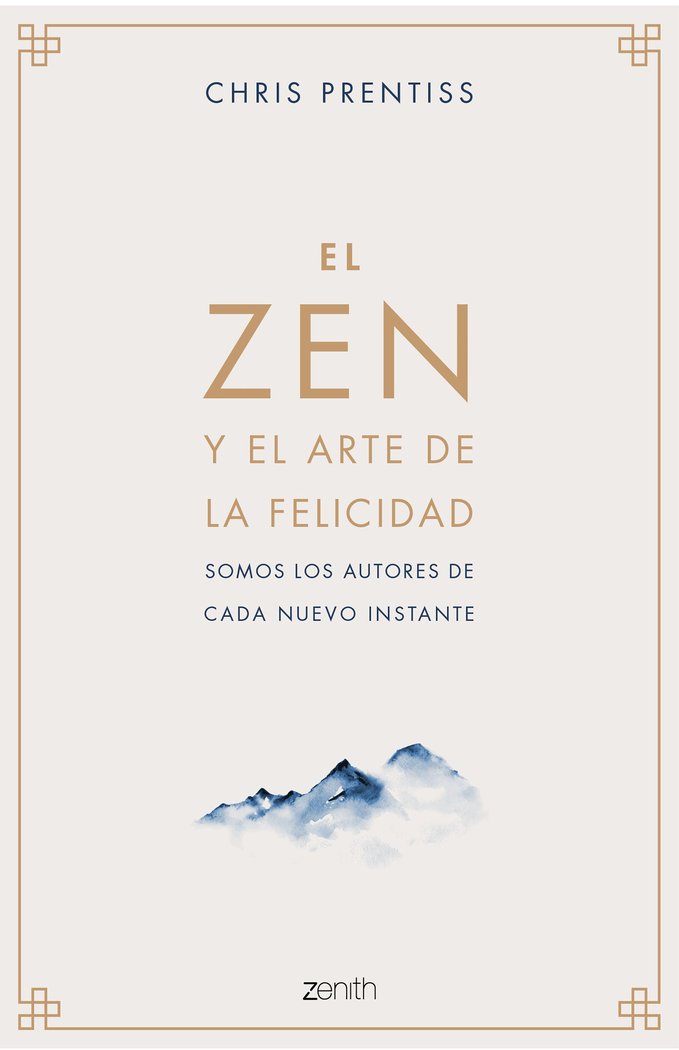 El Zen y el arte de la felicidad, de Prentiss, Chris | portada del libro