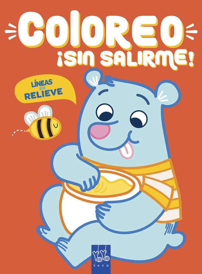 Coloreo ¡sin salirme! Oso, de YOYO | portada del libro
