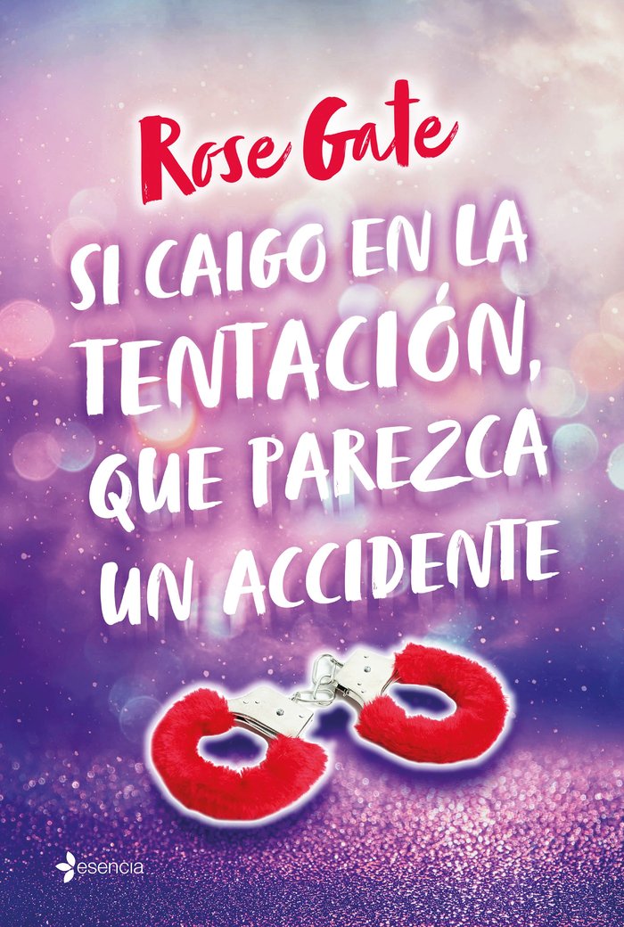 Si caigo en la tentación, que parezca un accidente, de Gate, Rose | portada del libro