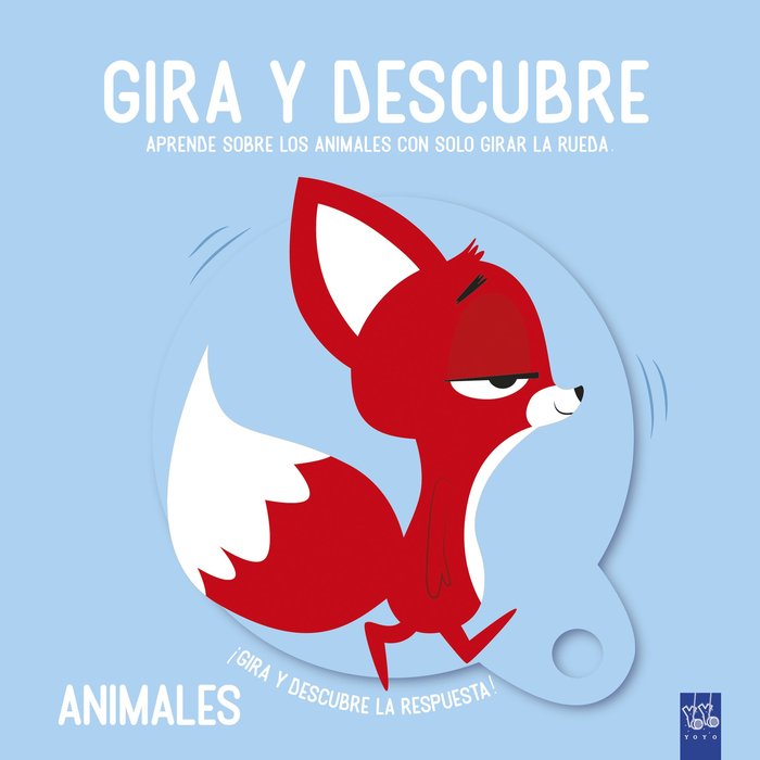 Gira y descubre. Animales, de YOYO | portada del libro