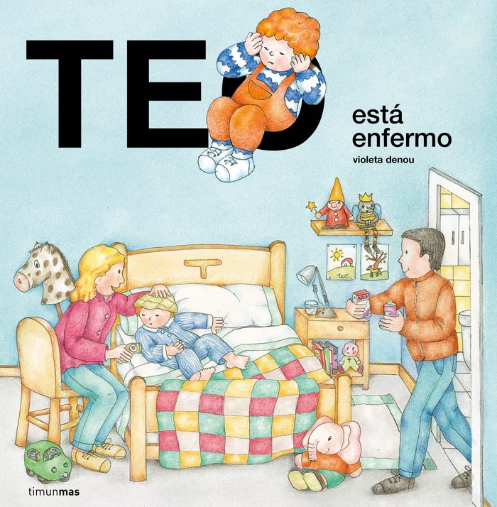 TEO ESA¡ ENFERMO, de VIOLETA DENOU | portada del libro