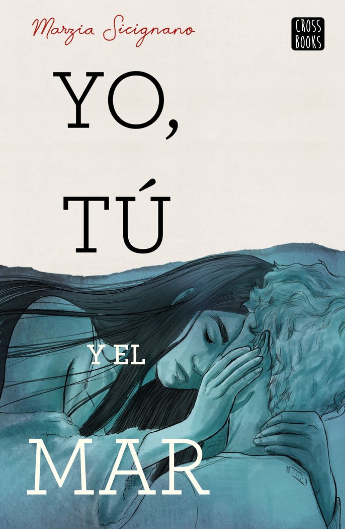 Yo, tú y el mar, de Sicignano, Marzia | portada del libro