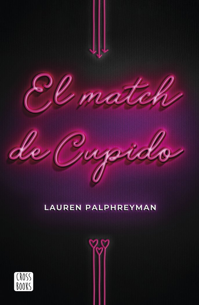 El match de Cupido, de Palphreyman, Lauren | portada del libro