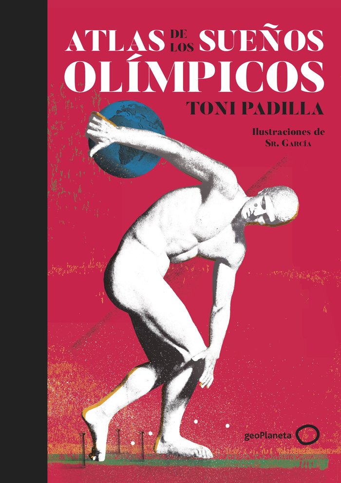 Atlas de los sueños olímpicos, de Padilla, Toni | portada del libro