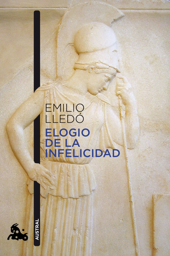 Elogio de la infelicidad, de Lledó, Emilio | portada del libro