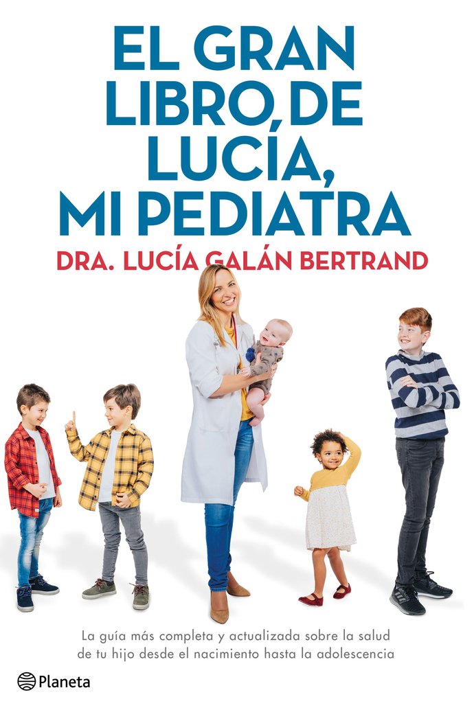 El gran libro de Lucía, mi pediatra, de Galán Bertrand, Lucía | portada del libro